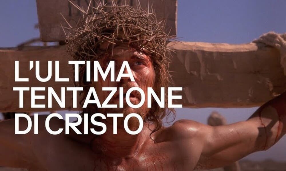L'ultima tentazione di Cristo