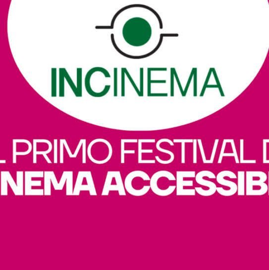 INcinema, il festival del cinema inclusivo e accessibile