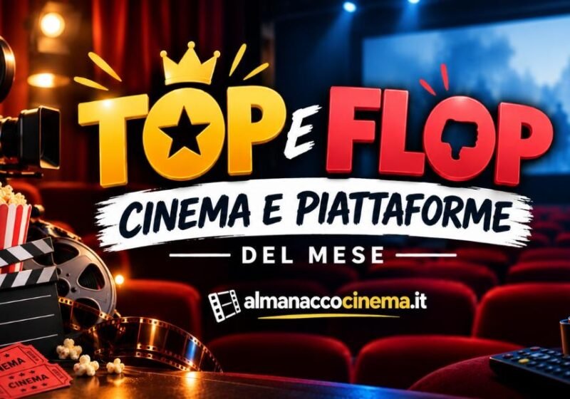 Film top e flop ottobre