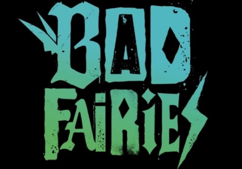 Bad Fairies film nuovi ingressi nel cast